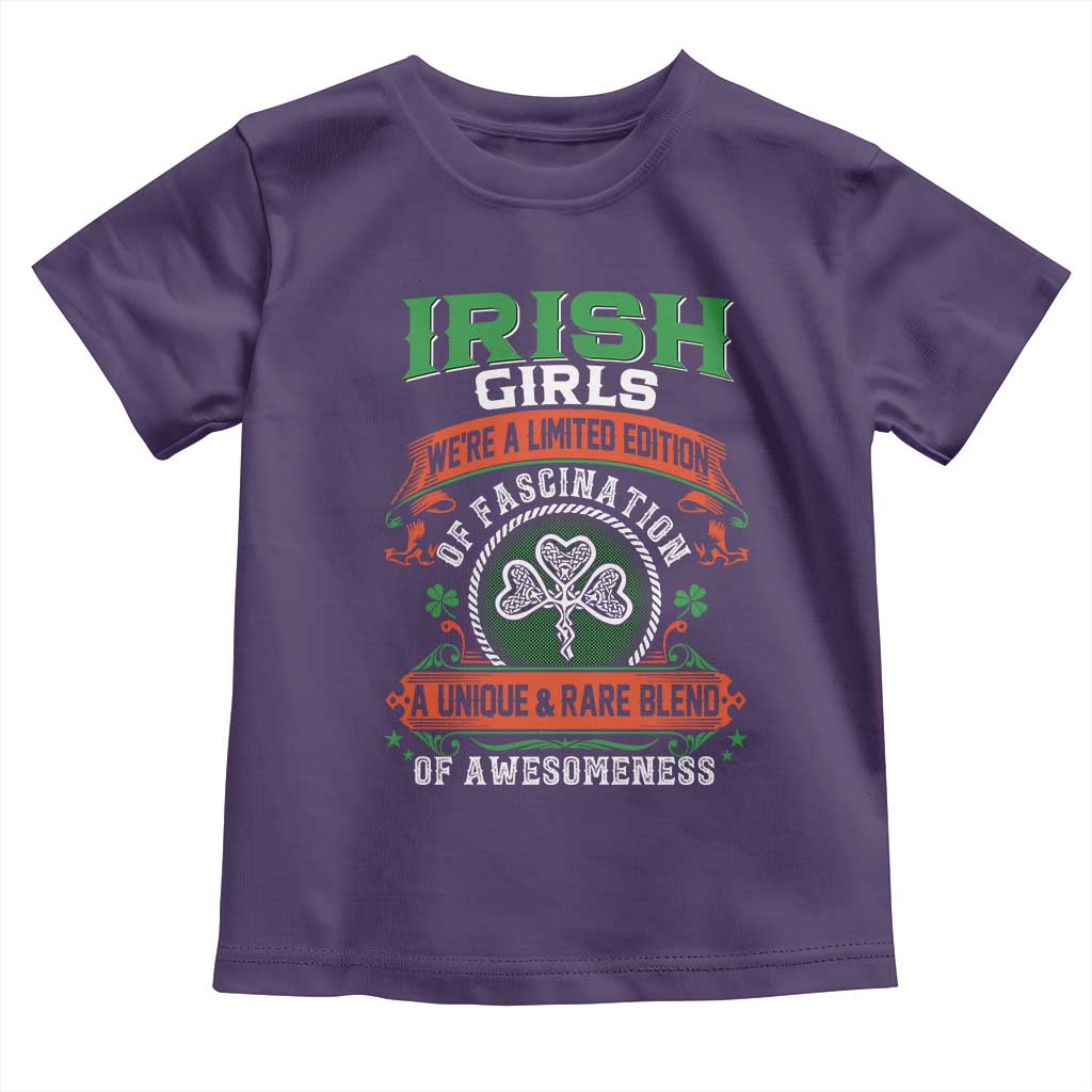 Irish Girls Toddler T Shirt We're A Limited Edition Of Fascination A Unique Rare Blend Of Awesomeness TS09 Purple Print Your Wear