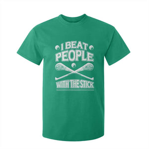 Funny Irish Hurling T Shirt For Kid I Beat People With a Stick TS09 Irish Green Print Your Wear