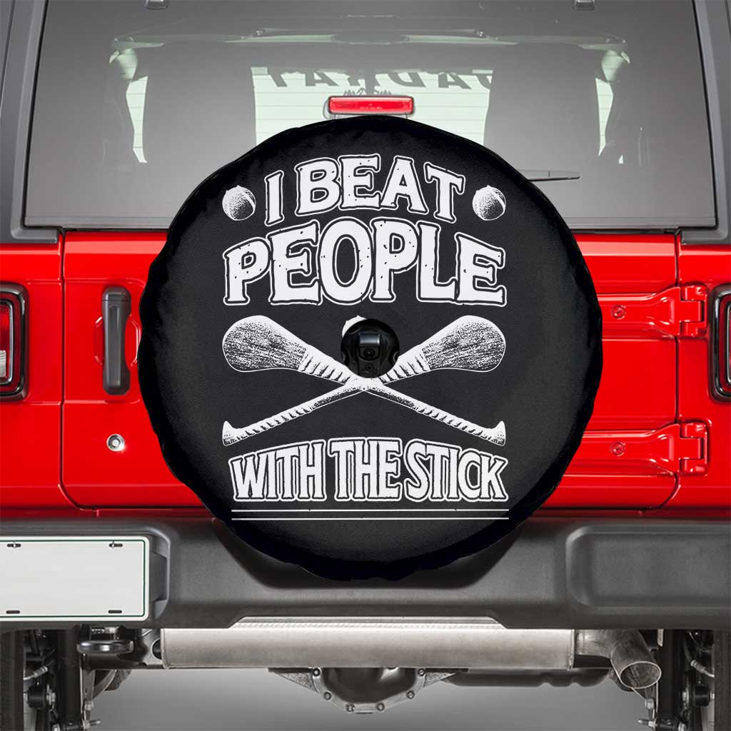 Funny Irish Hurling Spare Tire Cover I Beat People With a Stick TS09 Black Print Your Wear
