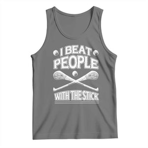 Funny Irish Hurling Tank Top I Beat People With a Stick TS09 Black Heather Print Your Wear