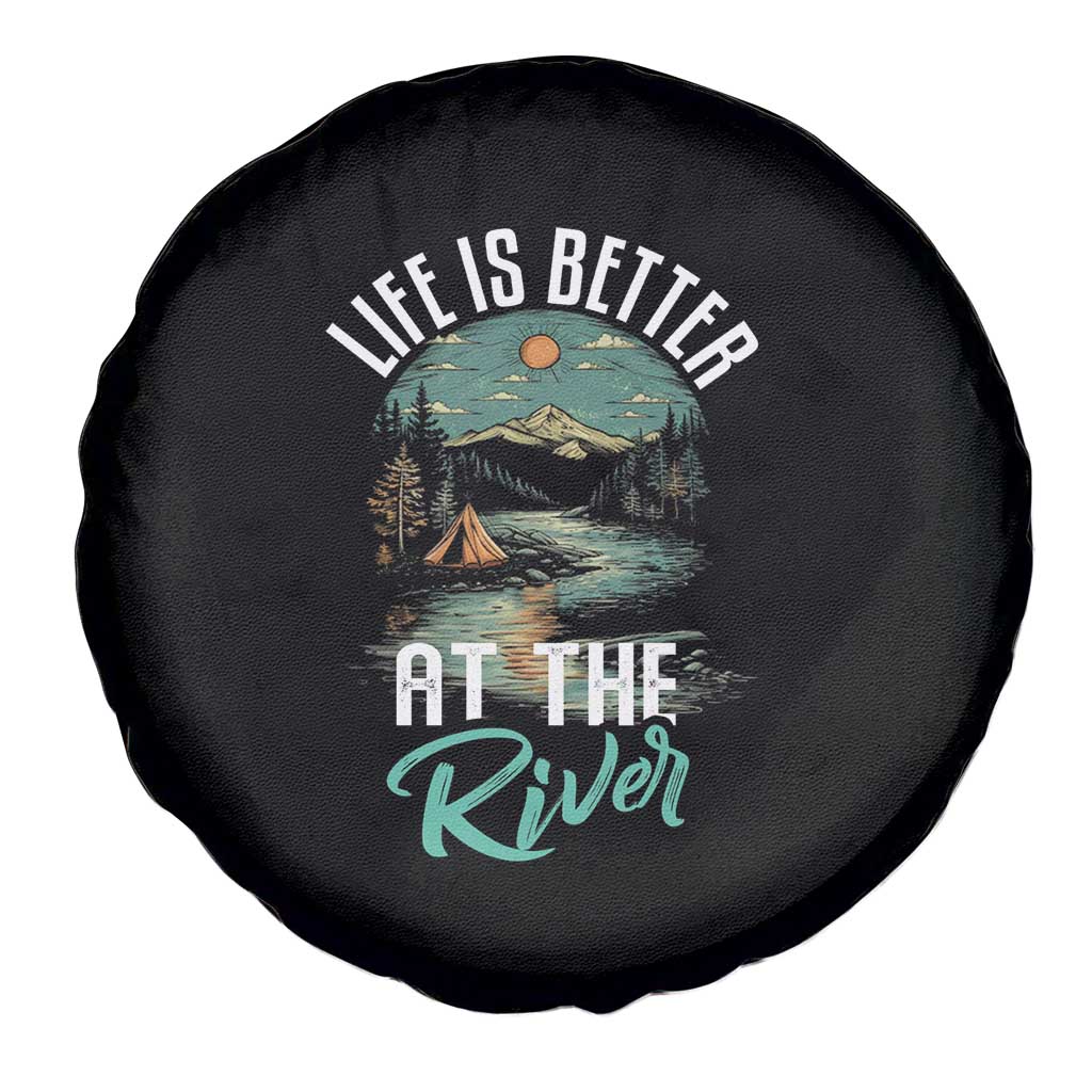 Camping Lover Spare Tire Cover Life Is Better At The River TS09 Print Your Wear