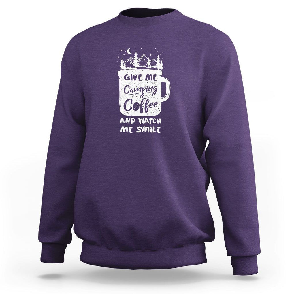 Give Me Camping And Coffee Watch Me Smile Sweatshirt TS09 Purple Printyourwear