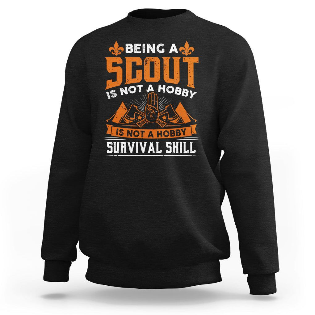 Scouting Sweatshirt Being A Scout Is Not A Hobby It's A Post Apocalyptic Survival Skill TS09 Black Printyourwear