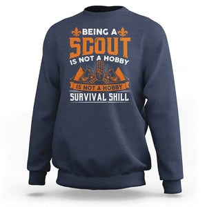 Scouting Sweatshirt Being A Scout Is Not A Hobby It's A Post Apocalyptic Survival Skill TS09 Navy Printyourwear