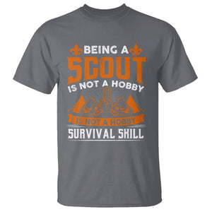 Scouting T Shirt Being A Scout Is Not A Hobby It's A Post Apocalyptic Survival Skill TS09 Charcoal Printyourwear