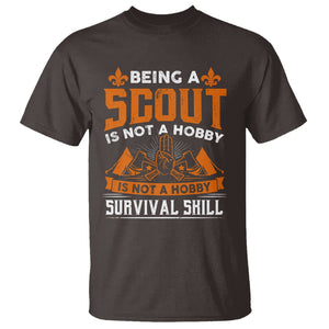 Scouting T Shirt Being A Scout Is Not A Hobby It's A Post Apocalyptic Survival Skill TS09 Dark Chocolate Printyourwear