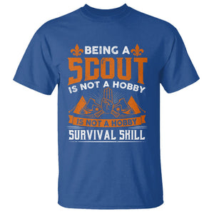 Scouting T Shirt Being A Scout Is Not A Hobby It's A Post Apocalyptic Survival Skill TS09 Royal Blue Printyourwear