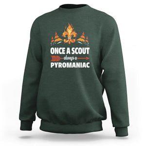 Scouting Sweatshirt Once A Scout Always A Pyromaniac Campfire TS09 Dark Forest Green Printyourwear
