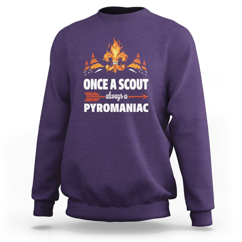 Scouting Sweatshirt Once A Scout Always A Pyromaniac Campfire TS09 Purple Printyourwear