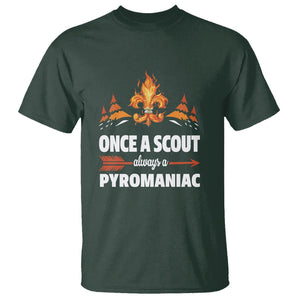 Scouting T Shirt Once A Scout Always A Pyromaniac Campfire TS09 Dark Forest Green Printyourwear
