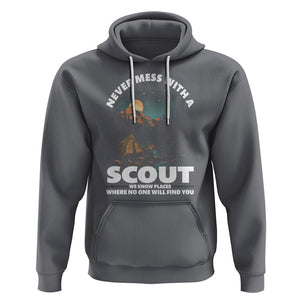 Scouting Hoodie Never Mess With A Scout We Know Places Where No One To Find You TS09 Charcoal Printyourwear