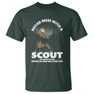 Scouting T Shirt Never Mess With A Scout We Know Places Where No One To Find You TS09 Dark Forest Green Printyourwear