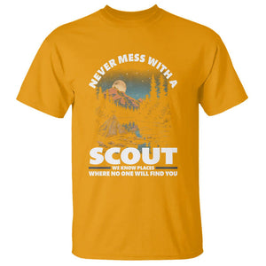 Scouting T Shirt Never Mess With A Scout We Know Places Where No One To Find You TS09 Gold Printyourwear