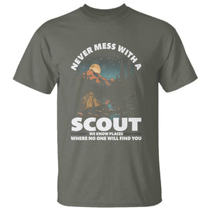 Scouting T Shirt Never Mess With A Scout We Know Places Where No One To Find You TS09 Military Green Printyourwear