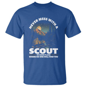 Scouting T Shirt Never Mess With A Scout We Know Places Where No One To Find You TS09 Royal Blue Printyourwear