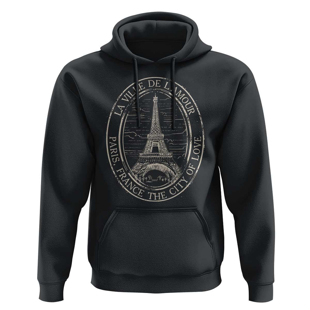 La Ville De L Amour The City Of Love Eiffel Paris France Travel Hoodie TS09 Black Print Your Wear