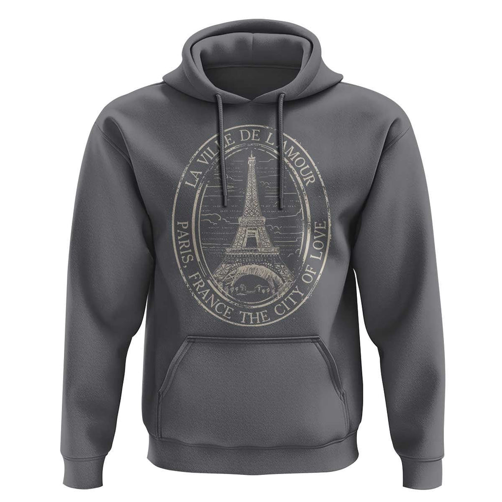 La Ville De L Amour The City Of Love Eiffel Paris France Travel Hoodie TS09 Charcoal Print Your Wear