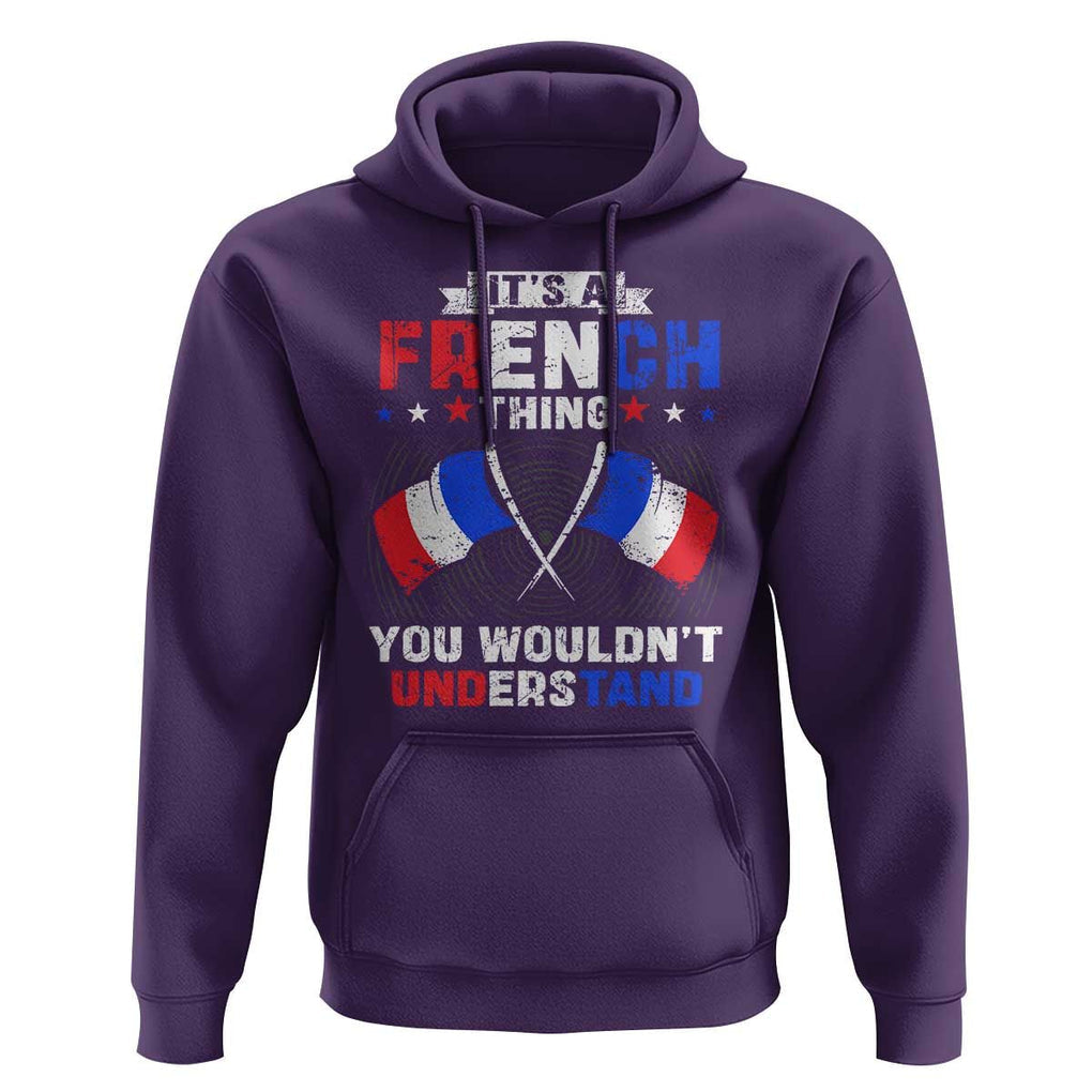 It's A French Thing You Wouldn't Understand Hoodie TS09 Purple Print Your Wear