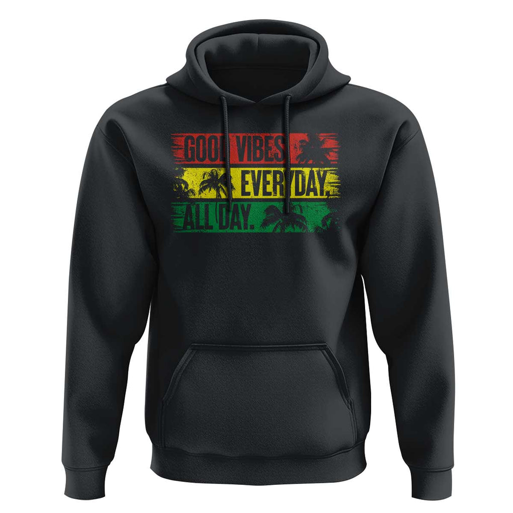 Jamaica Reggae Lover Hoodie Good Vibes Everyday All Day TS09 Black Print Your Wear