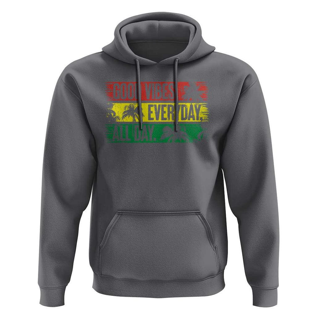 Jamaica Reggae Lover Hoodie Good Vibes Everyday All Day TS09 Charcoal Print Your Wear