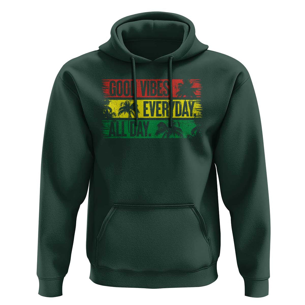 Jamaica Reggae Lover Hoodie Good Vibes Everyday All Day TS09 Dark Forest Green Print Your Wear