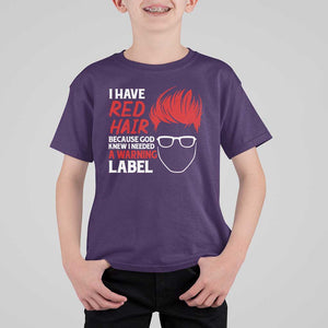 Redhead T Shirt For Kid I Have Red Hair Warning Label TS09 Purple Print Your Wear