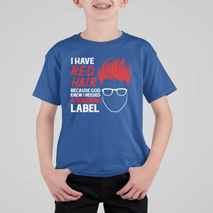 Redhead T Shirt For Kid I Have Red Hair Warning Label TS09 Royal Blue Print Your Wear