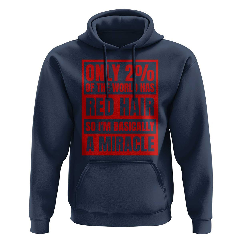 Redhead Pride Hoodie Only 2% Of The World Has Red Hair TS09 Navy Print Your Wear
