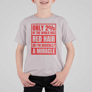 Redhead Pride T Shirt For Kid Only 2% Of The World Has Red Hair TS09 Ice Gray Print Your Wear