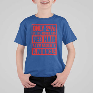 Redhead Pride T Shirt For Kid Only 2% Of The World Has Red Hair TS09 Royal Blue Print Your Wear