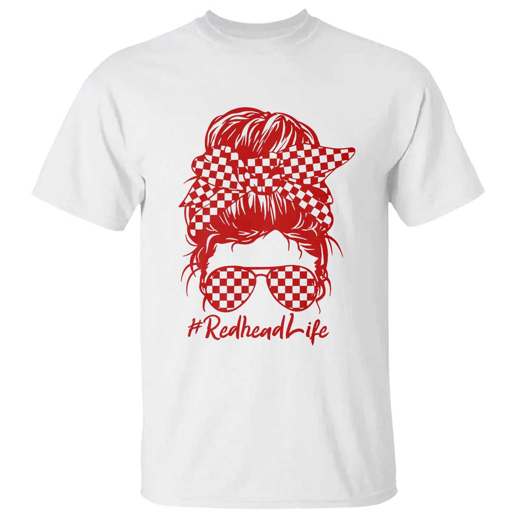 Redhead Life T Shirt Natural Red Hair Messy Bun Girl TS09 White Print Your Wear