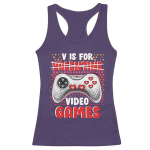 Valentine's Day Racerback Tank Top V Is For Video Games Funny Gamer Anti Romantic TS09 Purple Print Your Wear