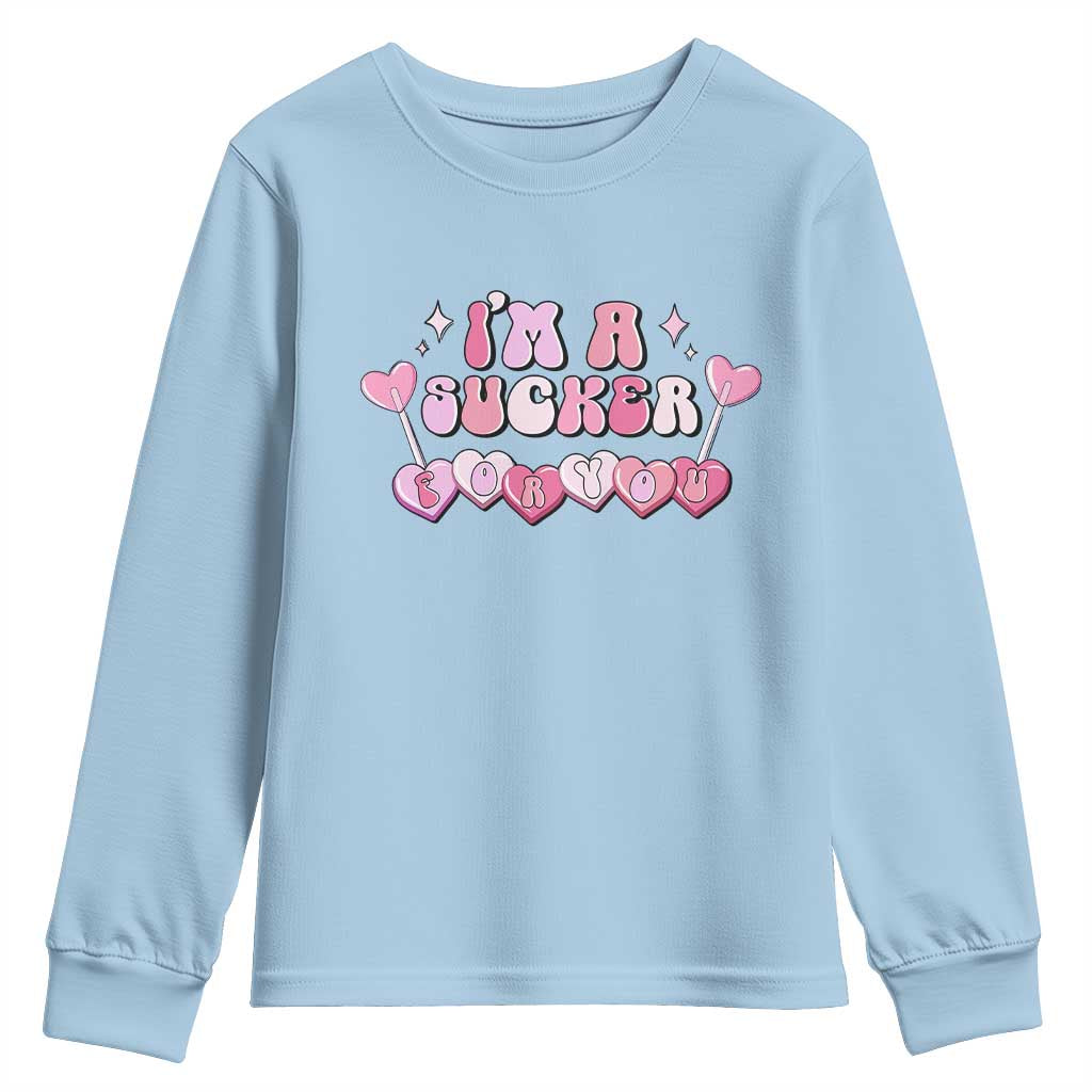 Valentine's Day Youth Sweatshirt I'm A Sucker For You Heart Candy Lollipop TS09 Light Blue Print Your Wear