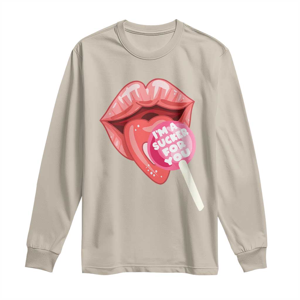 Valentine's Day Long Sleeve Shirt I'm A Sucker For You Candy Pop Lollipop TS09 Sand Print Your Wear