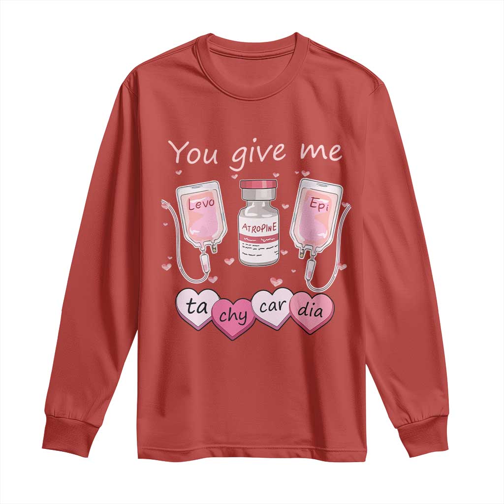 Valentine's Day Long Sleeve Shirt You Give Me Tachycardia ICU Nurse Life TS09 Red Print Your Wear