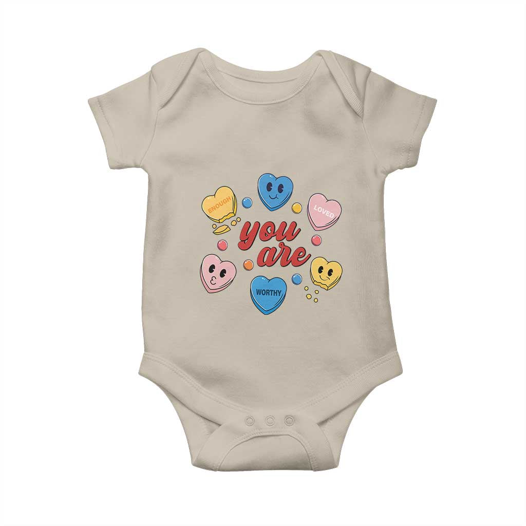 You Are Loved Worthy Enough Candy Heart Valentine's Day Baby Onesie TS09 Sand Print Your Wear