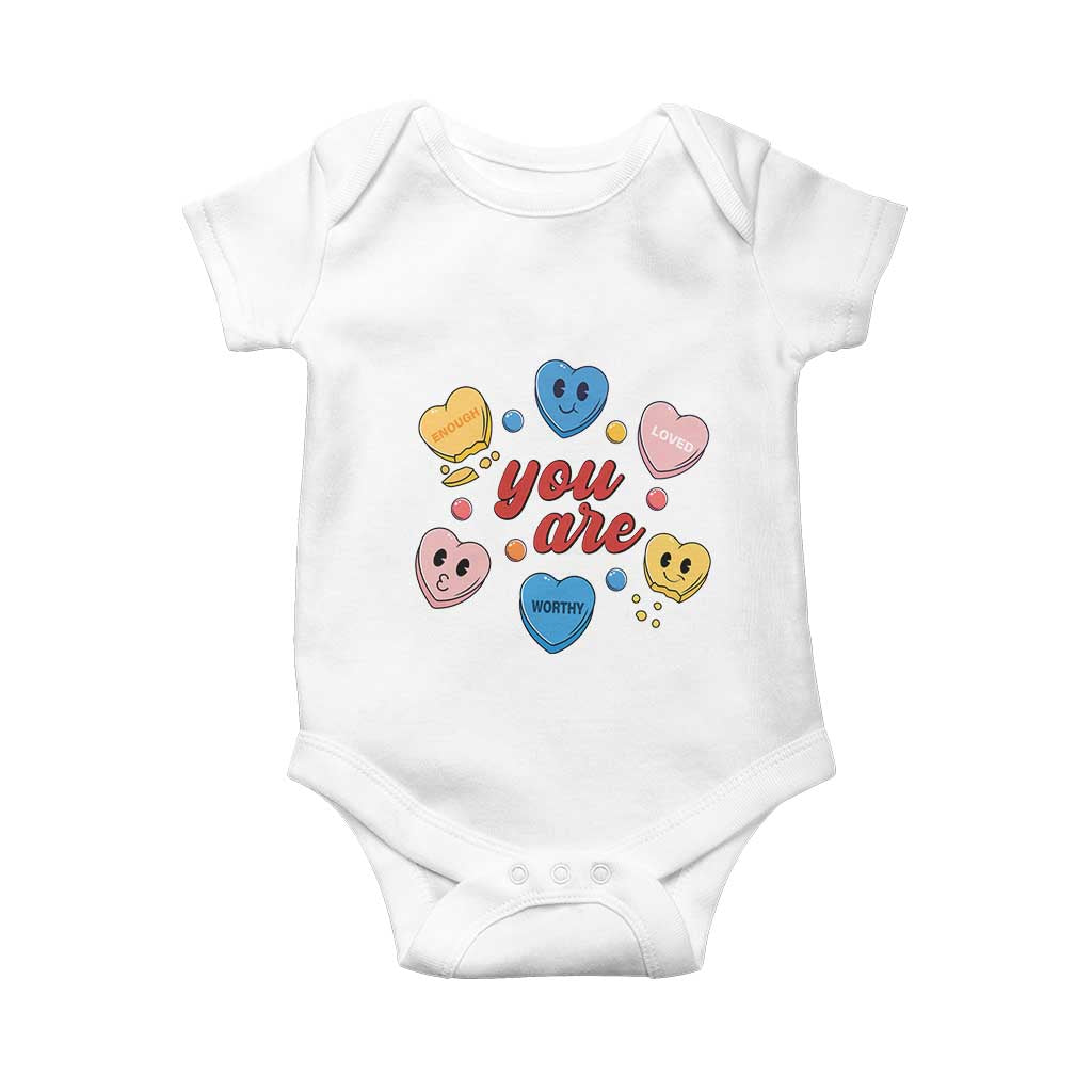 You Are Loved Worthy Enough Candy Heart Valentine's Day Baby Onesie TS09 White Print Your Wear