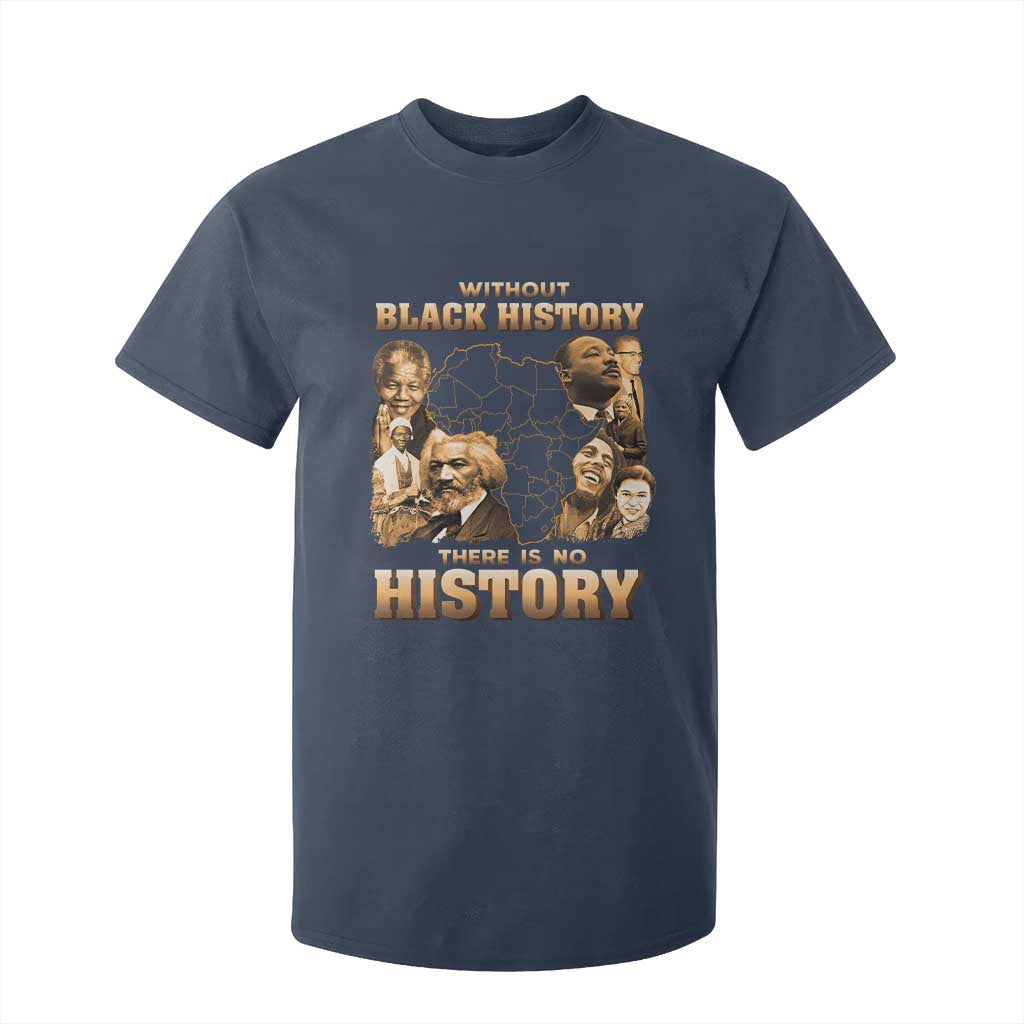 African Pride T Shirt For Kid Without Black History There Is No History TS09 Navy Print Your Wear