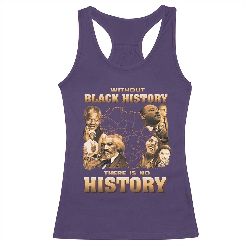 African Pride Racerback Tank Top Without Black History There Is No History TS09 Purple Print Your Wear