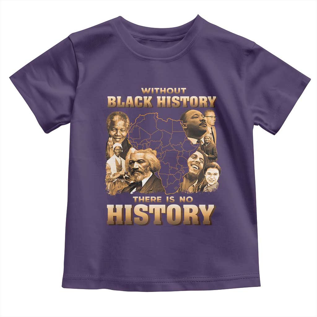 African Pride Toddler T Shirt Without Black History There Is No History TS09 Purple Print Your Wear