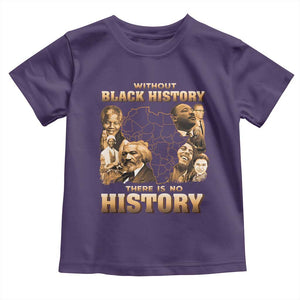 African Pride Toddler T Shirt Without Black History There Is No History TS09 Purple Print Your Wear