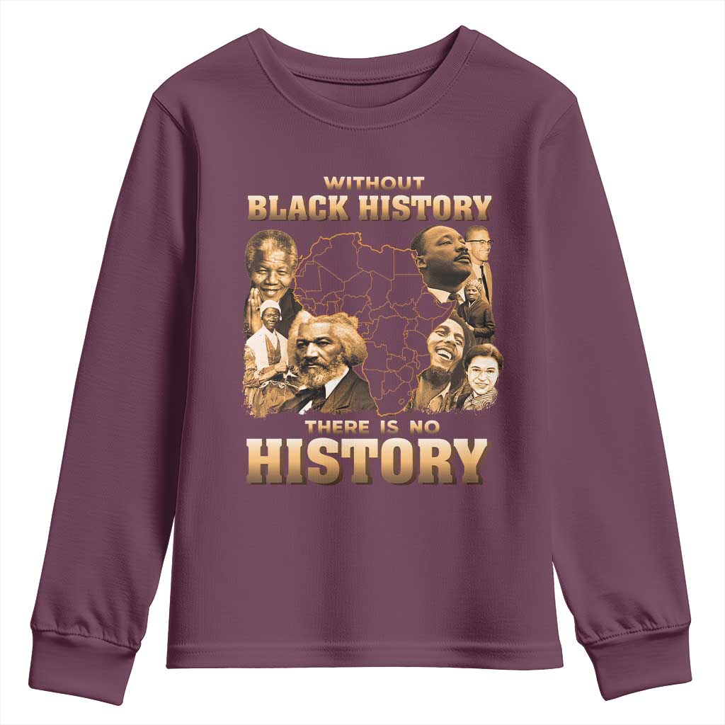 African Pride Youth Sweatshirt Without Black History There Is No History TS09 Maroon Print Your Wear