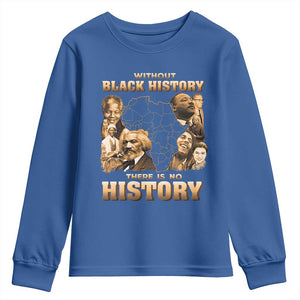 African Pride Youth Sweatshirt Without Black History There Is No History TS09 Royal Blue Print Your Wear