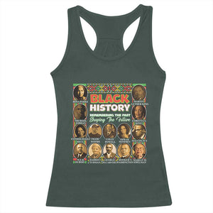 Black History Racerback Tank Top Remembering The Past Shaping The Future TS09 Dark Forest Green Print Your Wear