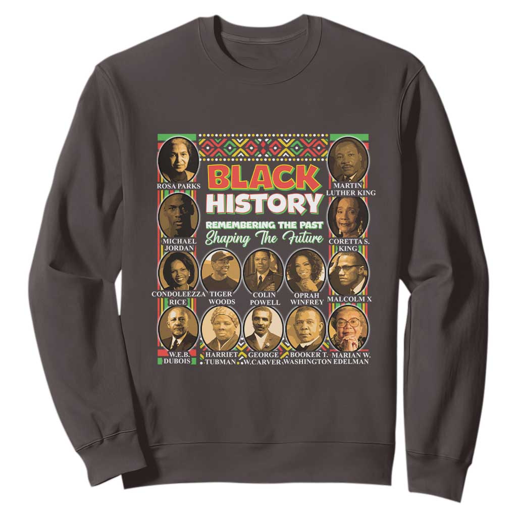 Black History Sweatshirt Remembering The Past Shaping The Future TS09 Dark Chocolate Print Your Wear