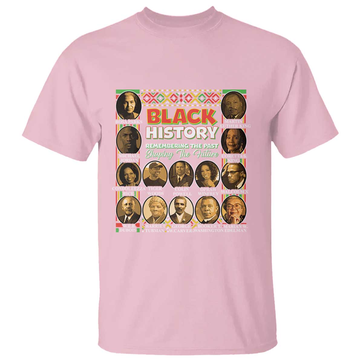Black History T Shirt Remembering The Past Shaping The Future TS09 Light Pink Print Your Wear