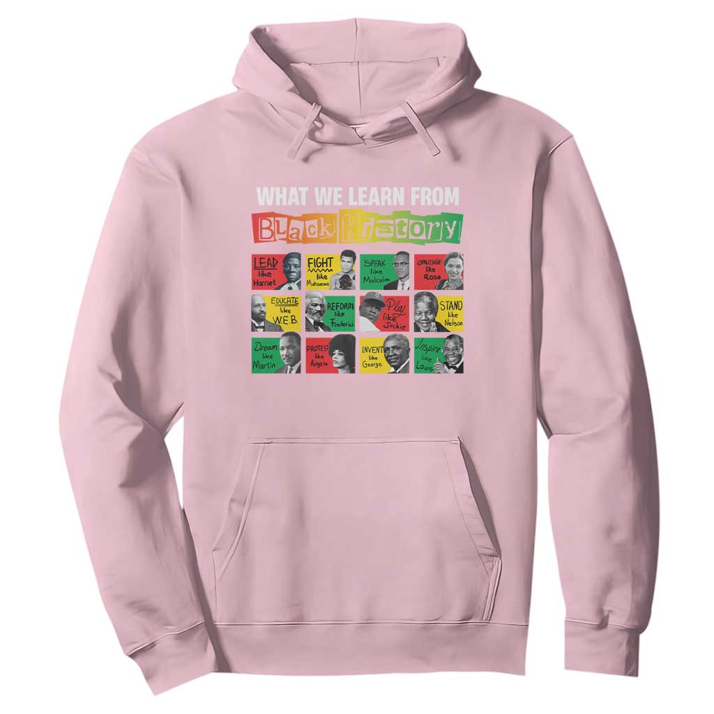 What We Learn From Black History Hoodie TS09 Light Pink Print Your Wear