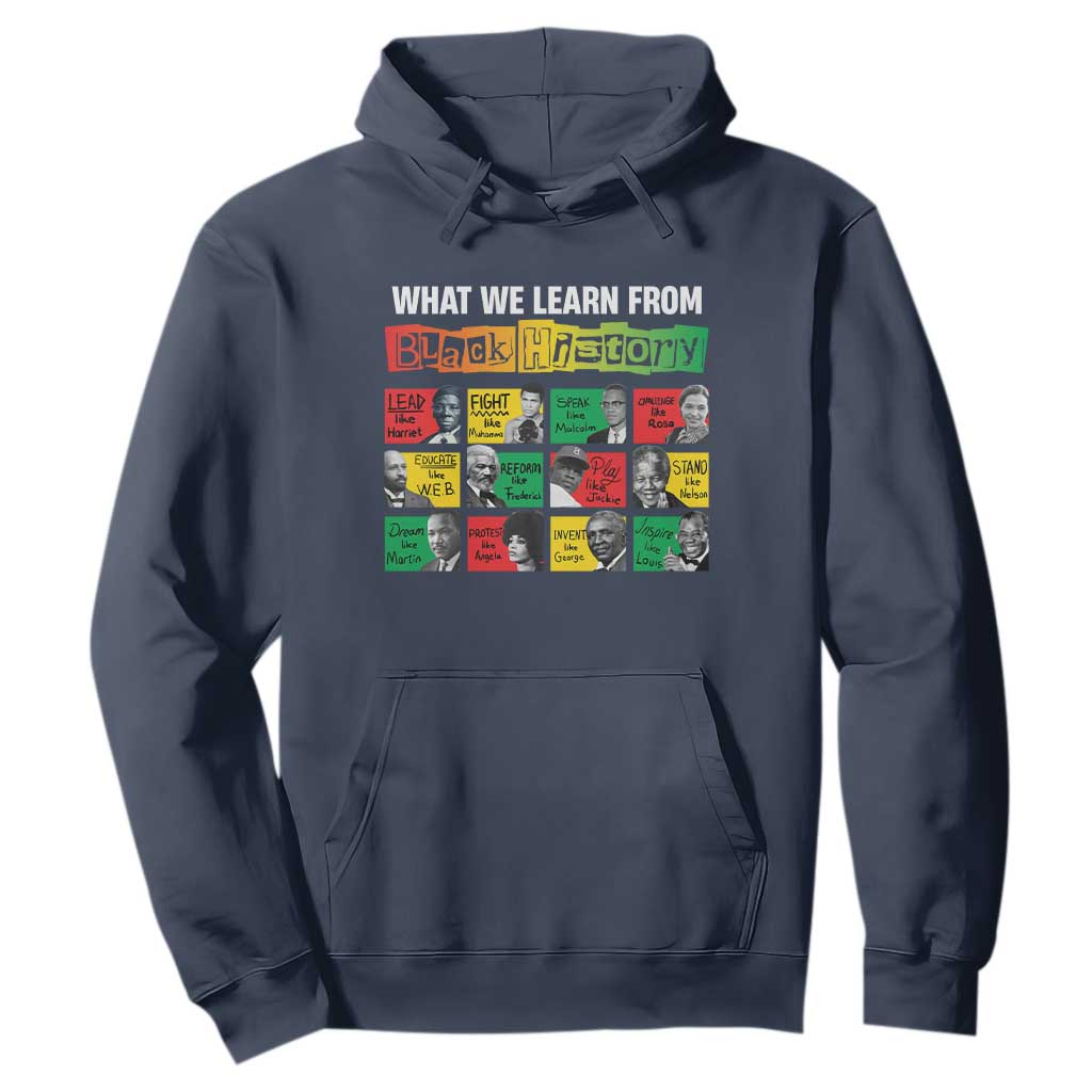 What We Learn From Black History Hoodie TS09 Navy Print Your Wear