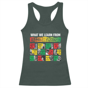 What We Learn From Black History Racerback Tank Top TS09 Dark Forest Green Print Your Wear