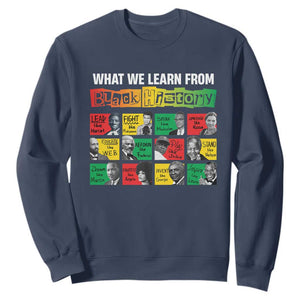 What We Learn From Black History Sweatshirt TS09 Navy Print Your Wear